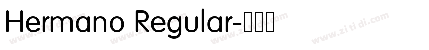 Hermano Regular字体转换 Hermano Regular字体转换